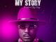 MUSIC: PEACE BROTHA - MY STORY